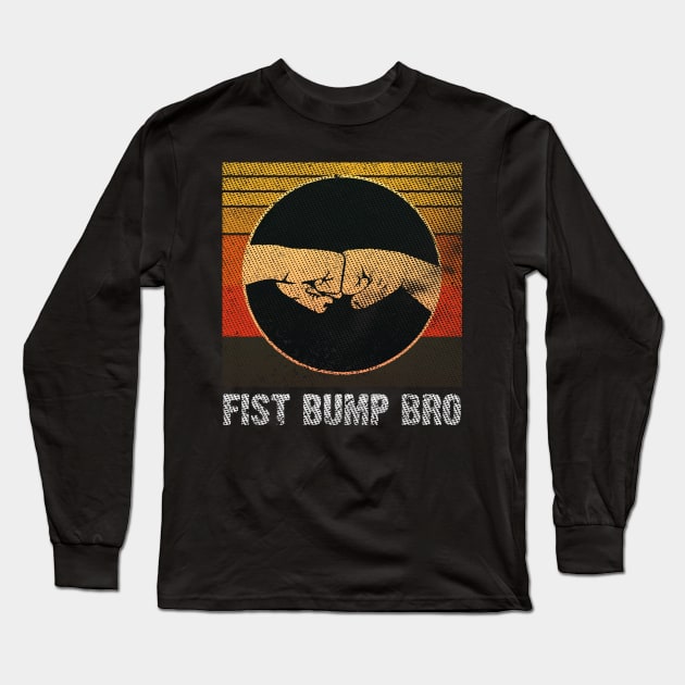 Fist Bump Bro Vintage Grungy Version Long Sleeve T-Shirt by Emma